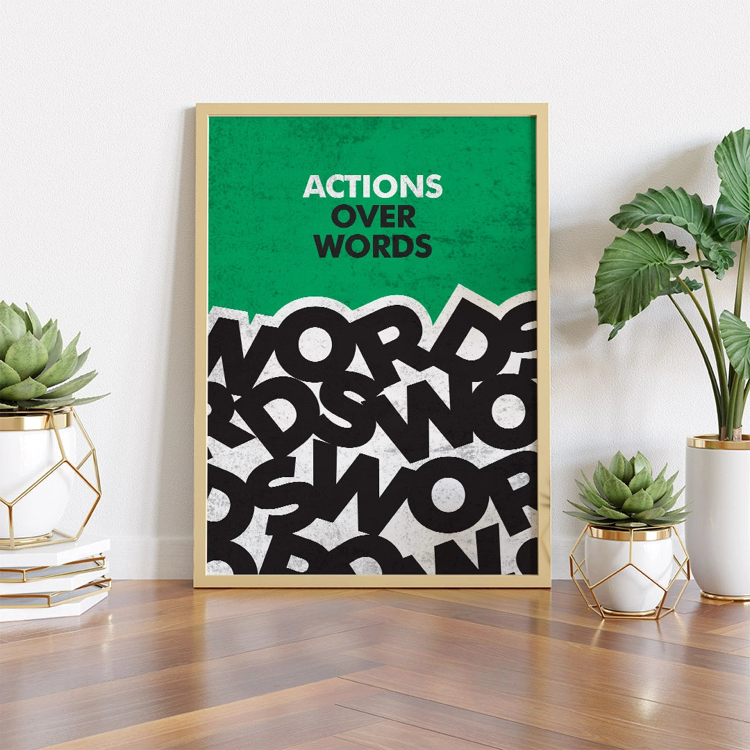 Actions Over Words