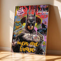 Batman Graffiti Art – Men Are Brave Poster