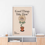 Good Things Take Time