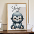 Be Strong Monkey – Cute Kids Motivational Wall Art