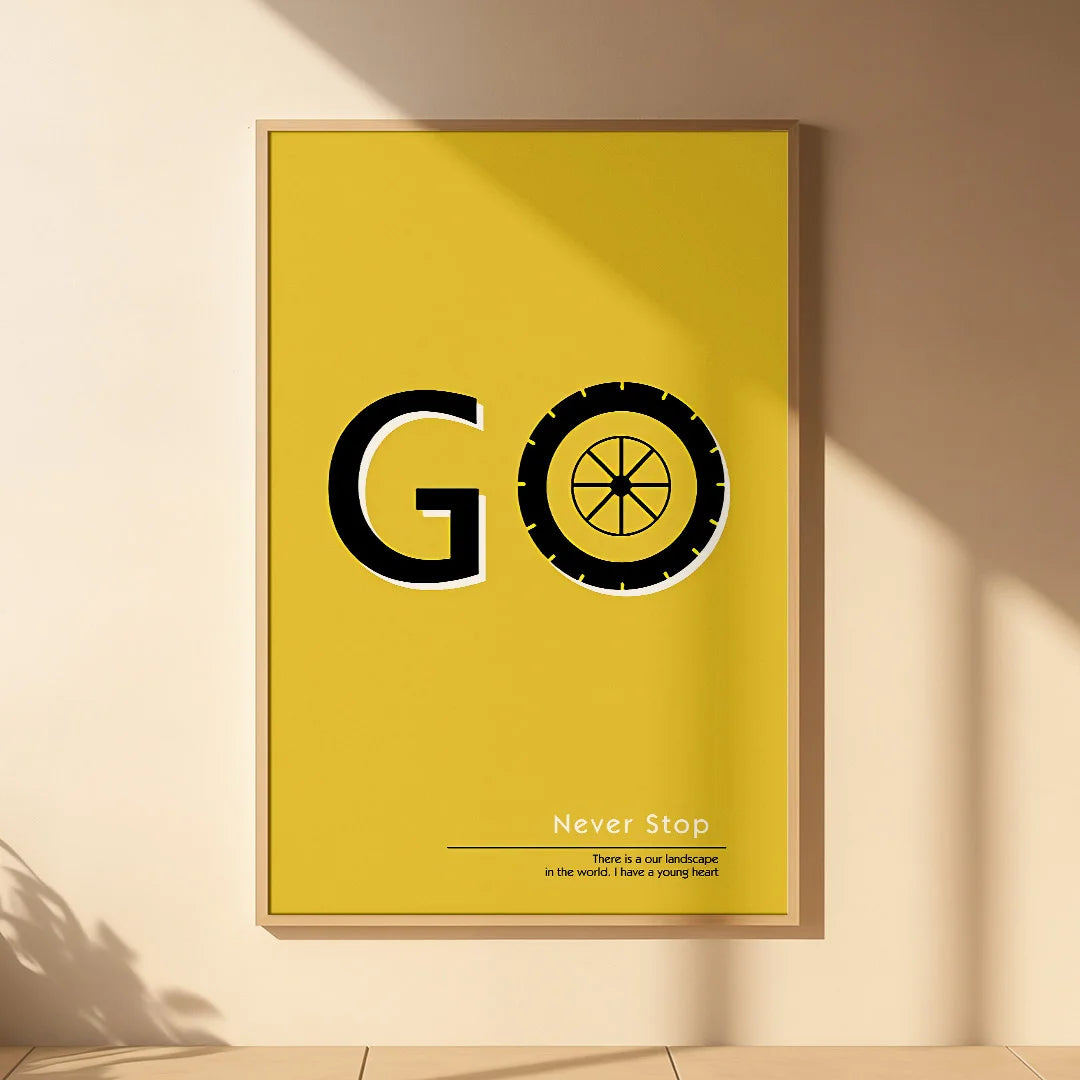 Go Never Stop – Bold Motivational Wall Art Poster