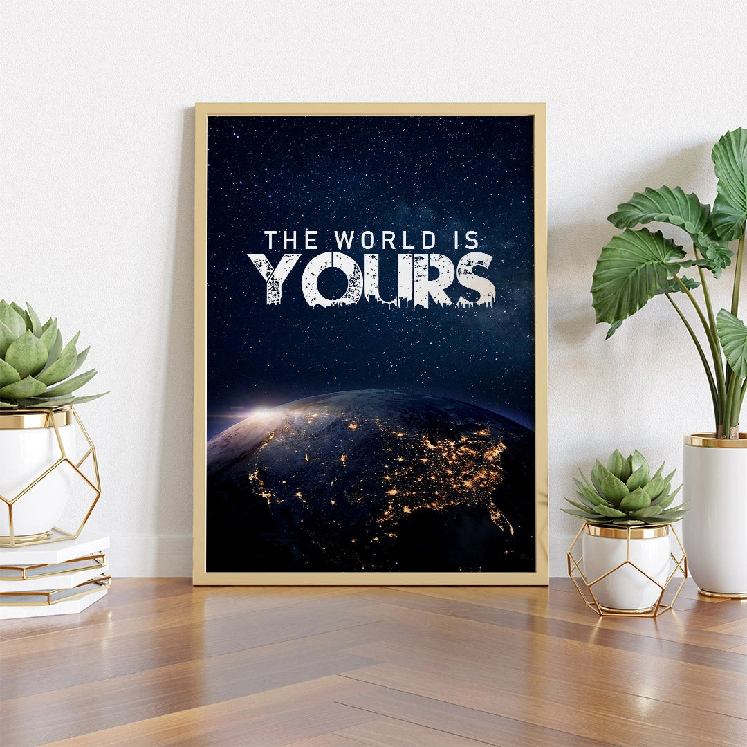 The World Is Yours