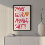 You’re Doing Amazing Sweetie – Positive Quote Wall Art Poster